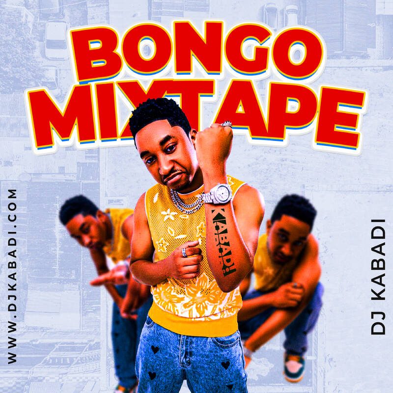 BONGO MIX 2023 BY DJ KABADI Ft Jay Melody, Diamond Platnumz, Alikiba, Harmonize, Nandy, Marioo cover