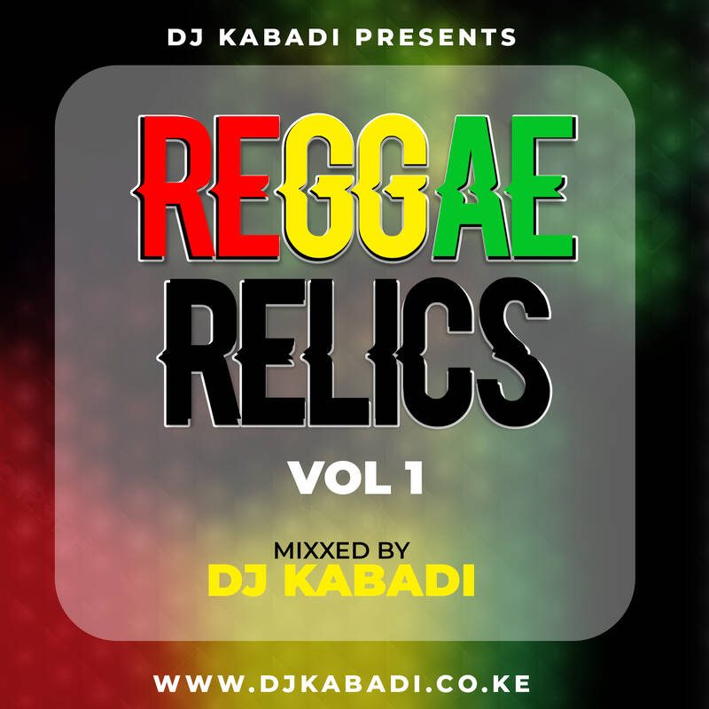 DJ KABADI - REGGAE RELICS VOL1 MIX cover