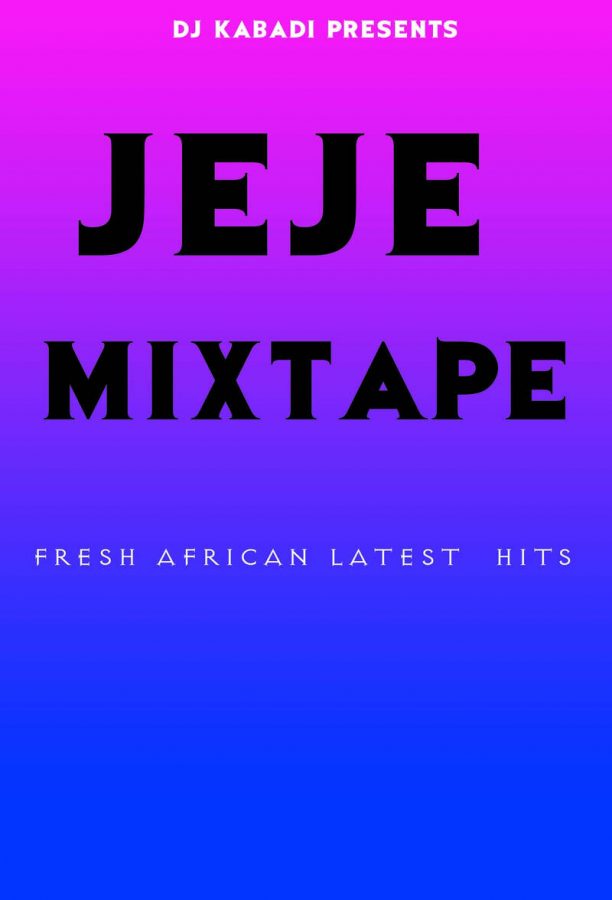 JEJE MIXTAPE BY DJ KABADI cover