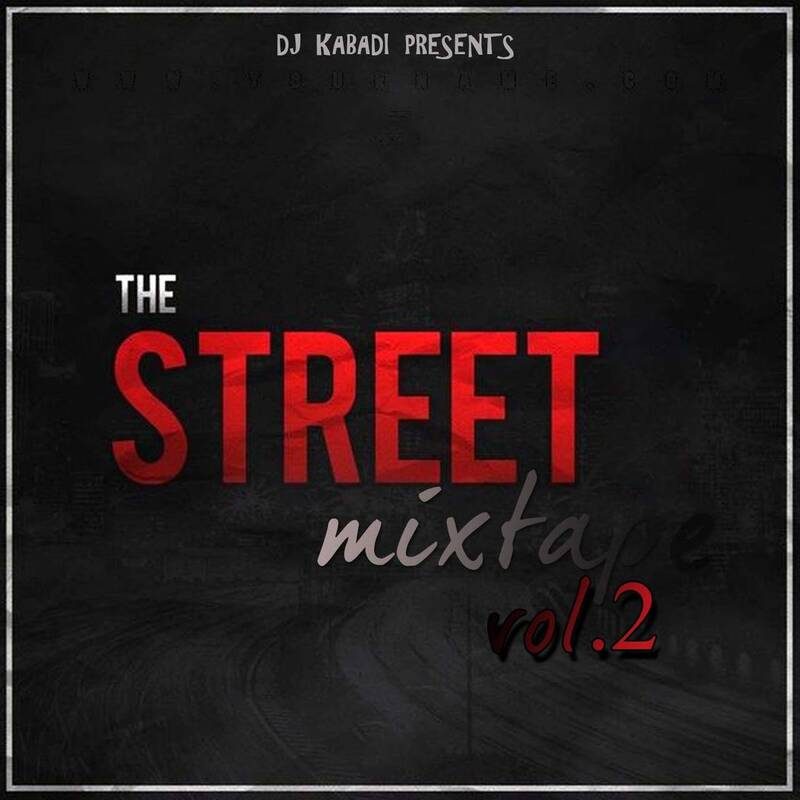 STREET MIXTAPE VOL 2 BY DJ KABADI cover