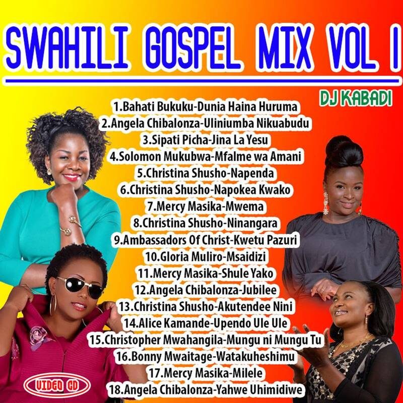 SWAHILI GOSPEL VOL1 BY DJ KABADI cover